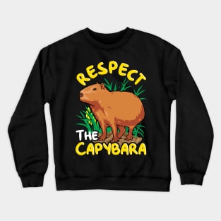 Respect The Capybara Funny Humor Crewneck Sweatshirt